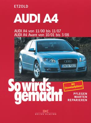 Audi A4 von 11/00 bis 11/07 von Etzold,  Rüdiger