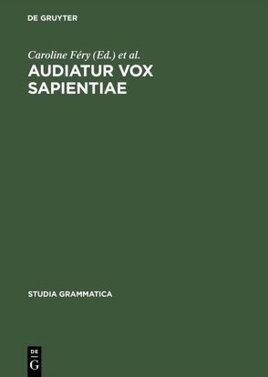 Audiatur Vox Sapientiae von Féry,  Caroline, Sternefeld,  Wolfgang