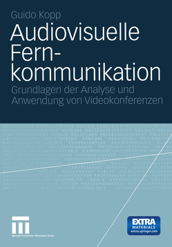 Audiovisuelle Fernkommunikation von Kopp,  Guido