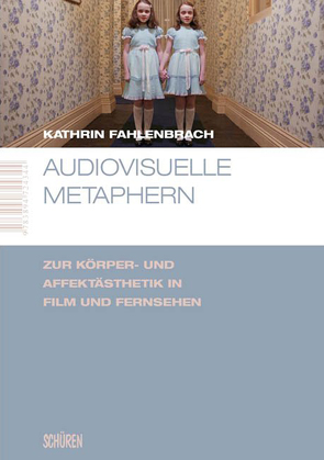 Audiovisuelle Metaphern von Fahlenbrach,  Kathrin