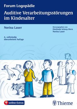 Auditive Verarbeitungsstörungen im Kindesalter von Lauer,  Norina