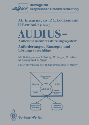 Audius—Außendienstunterstützungssystem von Brünig,  J., Encarnacao,  Jose L., Felger,  W., Göbel,  M., Grabowski,  H., Lockemann,  Peter C., Rembold,  Ulrich, Spreng,  M., Stucky,  W., Zuppa,  P.