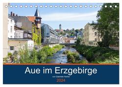 Aue im Erzgebirge (Tischkalender 2024 DIN A5 quer), CALVENDO Monatskalender von Hanke,  Gabriele