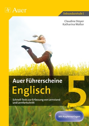 Auer Führerscheine Englisch Klasse 5 von Steyer,  Claudine, Walter,  Katharina