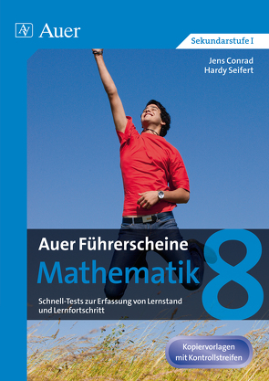 Auer Führerscheine Mathematik Klasse 8 von Conrad,  Jens, Seifert,  Hardy