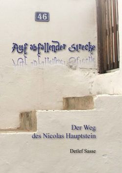Auf abfallender Strecke von Sasse,  Detlef, Wittgenstein Verlag