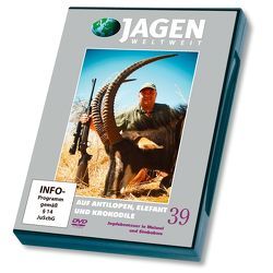 Auf Antilopen, Elefant und Krokodile – JAGEN WELTWEIT DVD Nr. 39 von Kastner,  Patrick