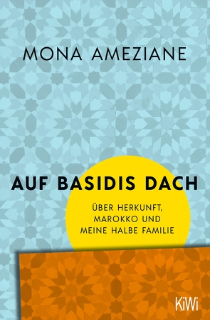 Auf Basidis Dach von Ameziane,  Mona