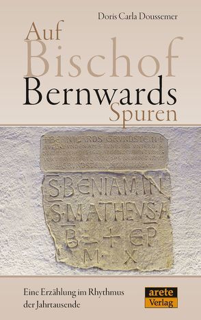 Auf Bischof Bernwards Spuren von Doussemer,  Doris Carla