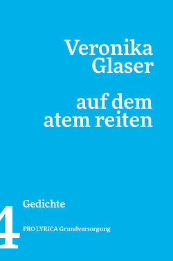 Auf dem Atem reiten von Glaser,  Veronika