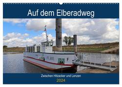 Auf dem Elberadweg zwischen Hitzacker und Lenzen (Wandkalender 2024 DIN A2 quer), CALVENDO Monatskalender von Bussenius,  Beate