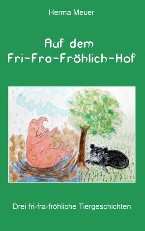 Auf dem Fri-Fra-Fröhlich-Hof von Meuer,  Herma