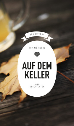 Auf dem Keller (eBook) von Goerz,  Tommie