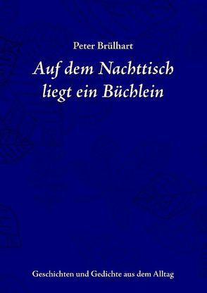 Auf dem Nachttisch liegt ein Büchlein von Brülhart,  Peter