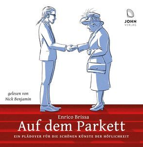 Auf dem Parkett: Kleines Handbuch des weltläufigen Benehmens von Benjamin,  Nick, Brissa,  Enrico