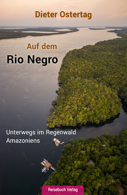 Auf dem Rio Negro von Ostertag,  Dieter