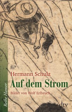 Auf dem Strom von Erlbruch,  Wolf, Schulz,  Hermann