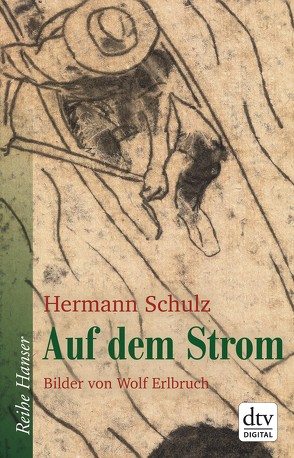 Auf dem Strom von Erlbruch,  Wolf, Schulz,  Hermann