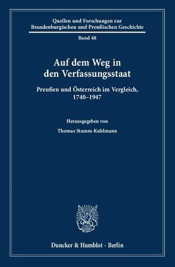 Auf dem Weg in den Verfassungsstaat. von Stamm-Kuhlmann,  Thomas