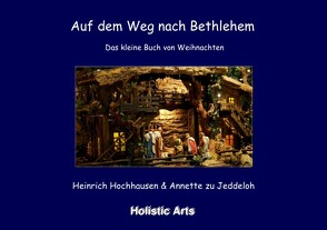 Auf dem Weg nach Bethlehem von Annette zu Jeddeloh,  Heinrich Hochhausen (Fotograf), Hochhausen,  Heinrich