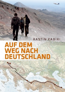 Auf dem Weg nach Deutschland von Kabiri,  Rastin