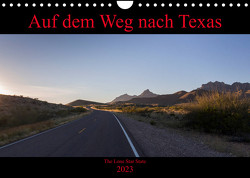 Auf dem Weg nach Texas (Wandkalender 2023 DIN A4 quer) von vinne90