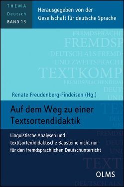 Auf dem Weg zu einer Textsortendidaktik von Freudenberg-Findeisen,  Renate