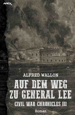AUF DEM WEG ZU GENERAL LEE von Wallon,  Alfred