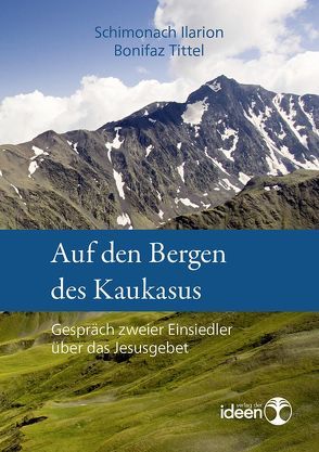 Auf den Bergen des Kaukasus von Schimonach,  Ilarion, Tittel,  Bonifaz