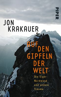 Auf den Gipfeln der Welt von Krakauer,  Jon, Rhiel,  Wolfgang