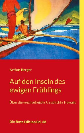 Auf den Inseln des ewigen Frühlings von Berger,  Arthur