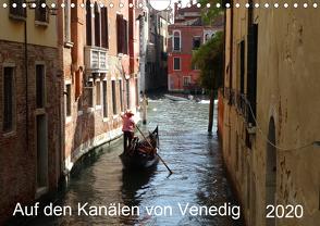 Auf den Kanälen von Venedig (Wandkalender 2020 DIN A4 quer) von Schmidt,  Sergej