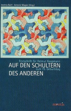 Auf den Schultern des Anderen von Bartl,  Andrea, Magen,  Antonie