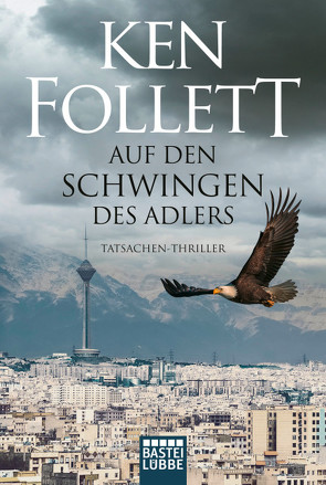 Auf den Schwingen des Adlers von Conrad,  Gabriele, Follett,  Ken, Rost,  Christel