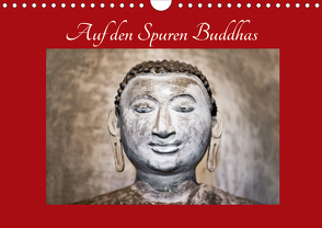 Auf den Spuren Buddhas (Wandkalender 2021 DIN A4 quer) von Knobloch,  Victoria