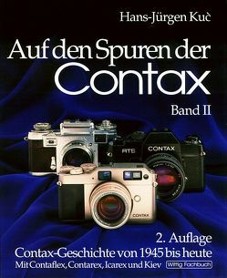 Auf den Spuren der Contax, Band II. Zweite Auflage. von Kuc,  Hans-Jürgen