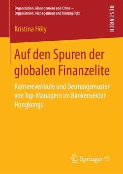 Auf den Spuren der globalen Finanzelite von Höly,  Kristina