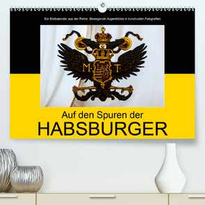 Auf den Spuren der HabsburgerAT-Version (Premium, hochwertiger DIN A2 Wandkalender 2021, Kunstdruck in Hochglanz) von Bartek,  Alexander