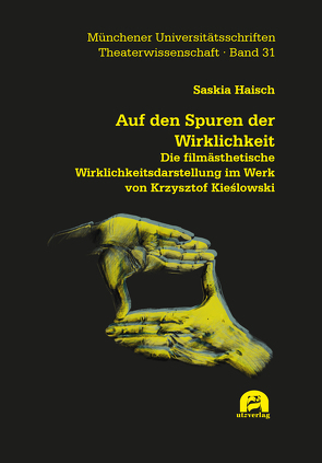 Auf den Spuren der Wirklichkeit von Haisch,  Saskia