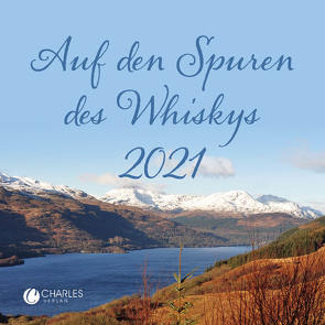 Auf den Spuren des Whiskys 2021 von Wündrich,  Katja