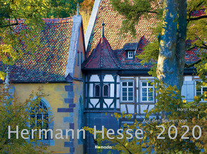 Auf den Spuren von Hermann Hesse 2020 – Deutschland – Bildkalender quer (56 x 42) – Literaturkalender – Wandkalender von ALPHA EDITION, Haas,  Horst, Nomada Verlag