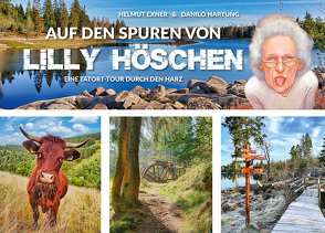 Auf den Spuren von Lilly Höschen von Exner,  Helmut, Hartung,  Danilo