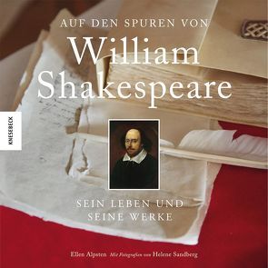 Auf den Spuren von William Shakespeare von Alpsten,  Ellen, Sandberg,  Helene