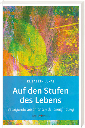 Auf den Stufen des Lebens von Lukas,  Elisabeth