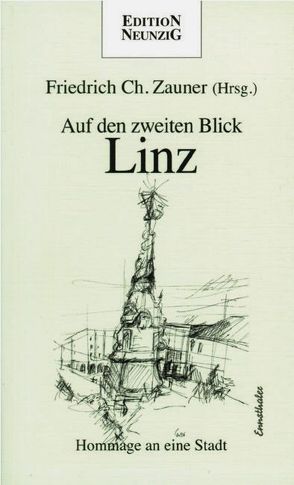 Auf den zweiten Blick – Linz von Zauner,  Friedrich Ch.