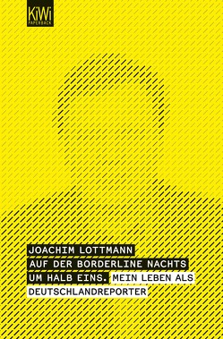 Auf der Borderline nachts um halb eins – von Lottmann,  Joachim