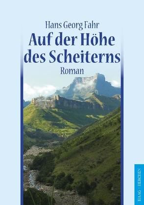 Auf der Höhe des Scheiterns von Fahr,  Hans Georg