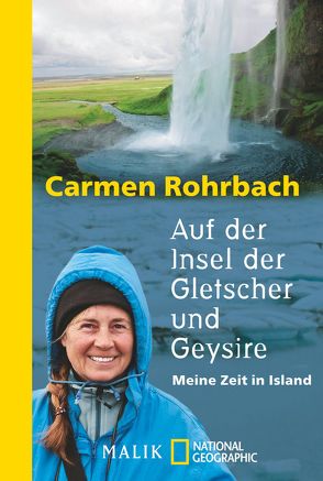 Auf der Insel der Gletscher und Geysire von Rohrbach,  Carmen