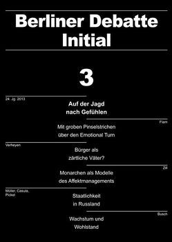 Auf der Jagd nach Gefühlen von Busch,  Ulrich, Casula,  Philipp, Flam,  Helena, Gammerl,  Benno, Hitzer,  Bettina, Junghans,  Wolf-Dietrich, Klein,  Adrian, Köppen,  Eva, Lewandowski,  Joseph D., Mueller,  Klaus, Pickel,  Andreas, Ritschel,  Gregor, Seyd,  Benjamin C., Slaby,  Jan, Verheyen,  Nina, Zill ,  Rüdiger, Zink,  Veronika