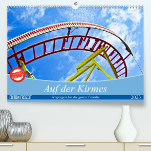 Auf der Kirmes (Premium, hochwertiger DIN A2 Wandkalender 2023, Kunstdruck in Hochglanz) von J. Sülzner [[NJS-Photographie]],  Norbert